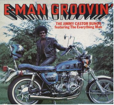 Jimmy_Castor_Bunch-E-Man_Groovin-Front.JPG